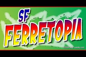SF Ferretopia